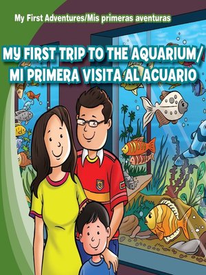 cover image of My First Trip to the Aquarium /Mi primera visita al acuario